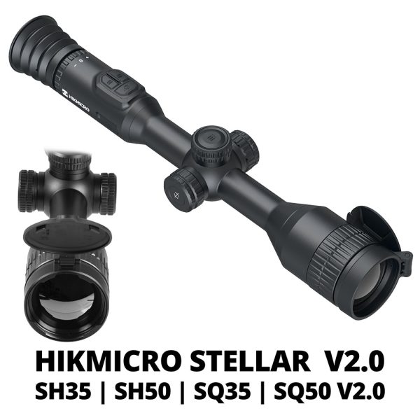 Hikmicro Stellar Series 2.0 | SH35 | SH50 | SQ35 | SQ50 2.0