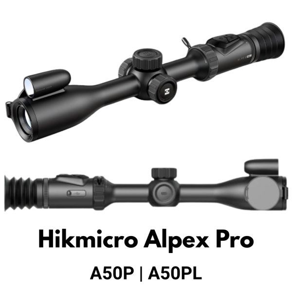 Hikmicro Alpex Pro A50P - A50PL - Day and Night Vision Scope