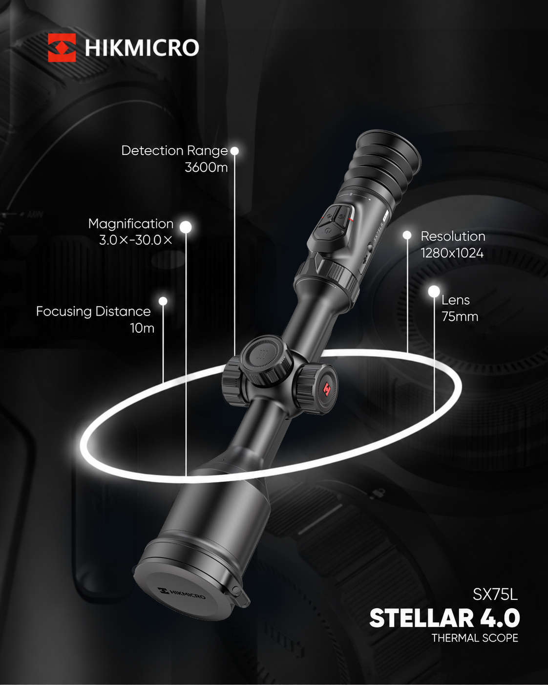 Hikmicro Stellar SX75L 4.0 spec infographic: 3600 m detection range, 3.0x to 30x magnification, 1280x1024 resolution, 75 mm lens, 10 m focus distance